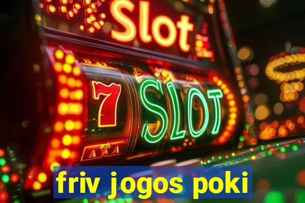 friv jogos poki